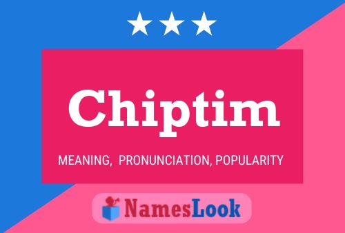 Chiptim Naam Poster