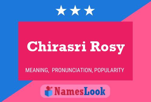 Chirasri Rosy Naam Poster