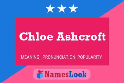 Chloe Ashcroft Naam Poster