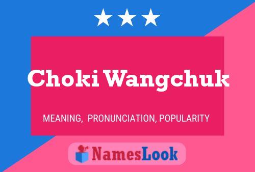 Choki Wangchuk Naam Poster