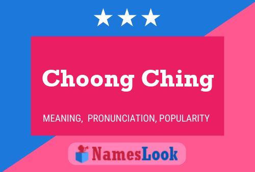 Choong Ching Naam Poster