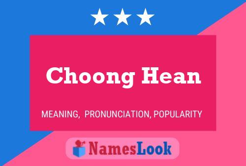 Choong Hean Naam Poster