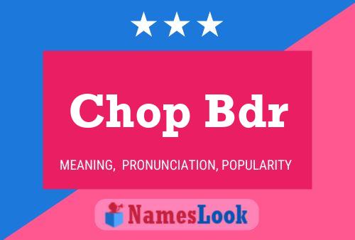 Chop Bdr Naam Poster