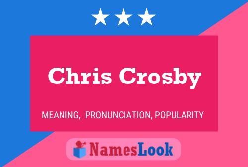 Chris Crosby Naam Poster