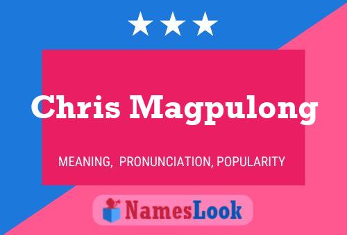 Chris Magpulong Naam Poster