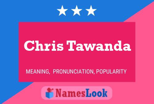 Chris Tawanda Naam Poster