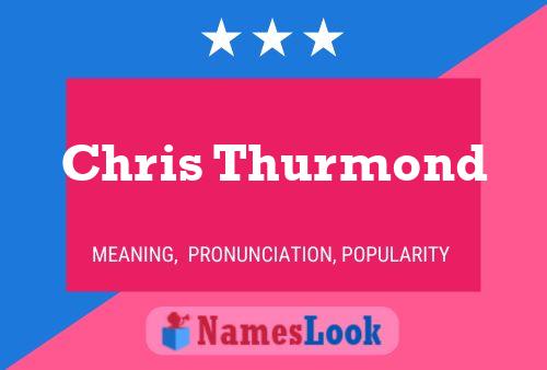 Chris Thurmond Naam Poster