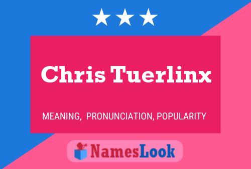 Chris Tuerlinx Naam Poster