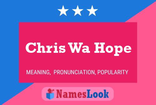 Chris Wa Hope Naam Poster