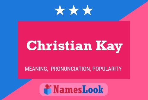 Christian Kay Naam Poster