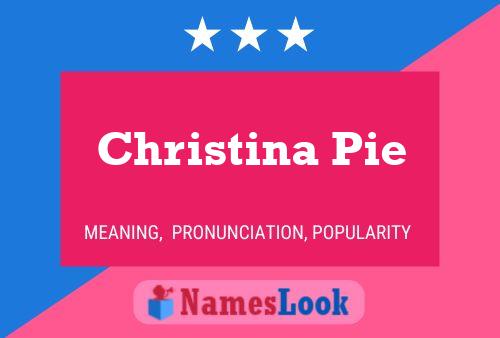 Christina Pie Naam Poster