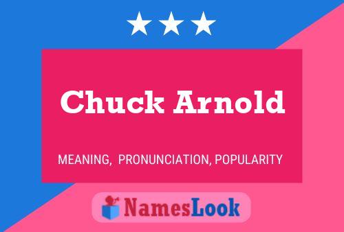 Chuck Arnold Naam Poster