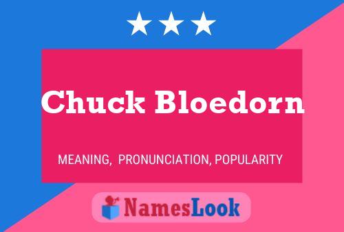 Chuck Bloedorn Naam Poster