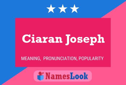 Ciaran Joseph Naam Poster