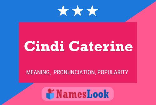 Cindi Caterine Naam Poster