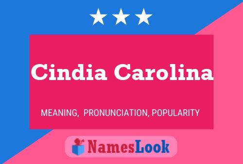 Cindia Carolina Naam Poster