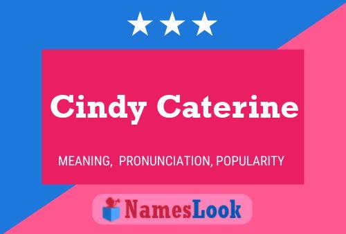 Cindy Caterine Naam Poster