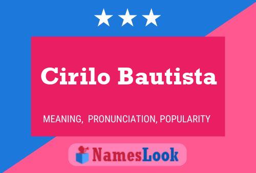 Cirilo Bautista Naam Poster