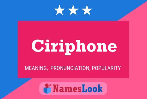 Ciriphone Naam Poster