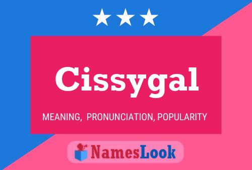 Cissygal Naam Poster