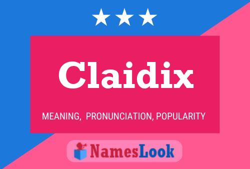 Claidix Naam Poster