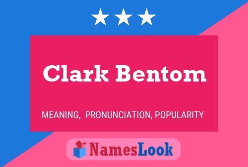 Clark Bentom Naam Poster