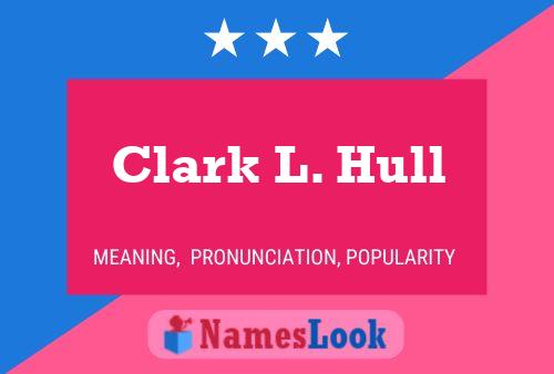 Clark L. Hull Naam Poster