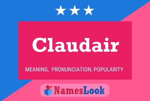 Claudair Naam Poster