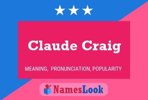 Claude Craig Naam Poster