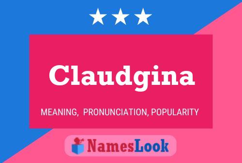 Claudgina Naam Poster