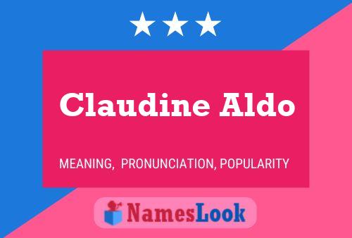 Claudine Aldo Naam Poster