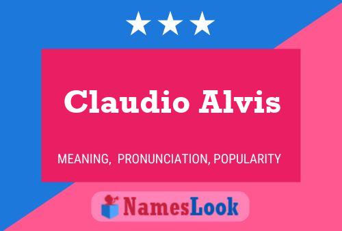 Claudio Alvis Naam Poster