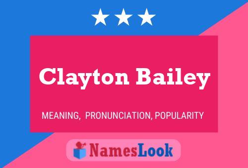 Clayton Bailey Naam Poster