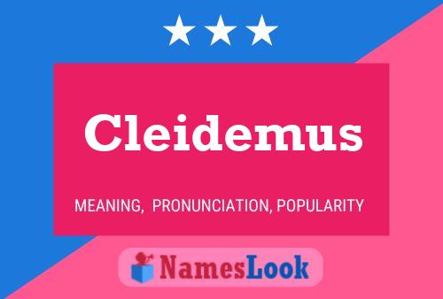 Cleidemus Naam Poster