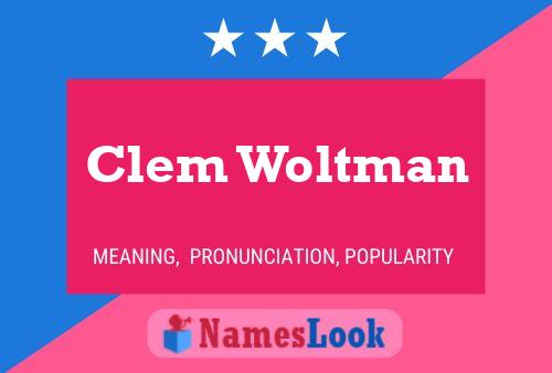 Clem Woltman Naam Poster