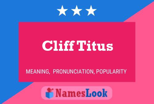 Cliff Titus Naam Poster