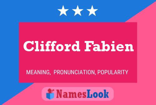 Clifford Fabien Naam Poster