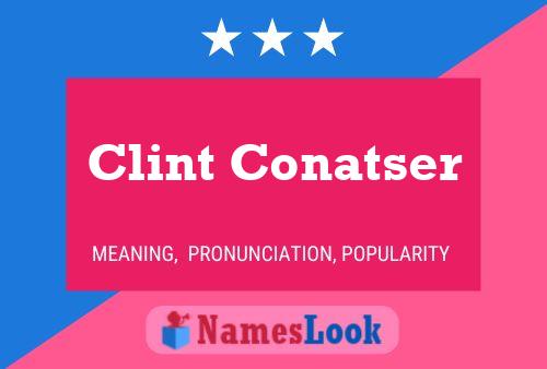 Clint Conatser Naam Poster