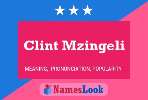 Clint Mzingeli Naam Poster