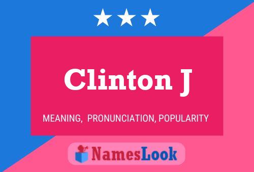 Clinton J Naam Poster