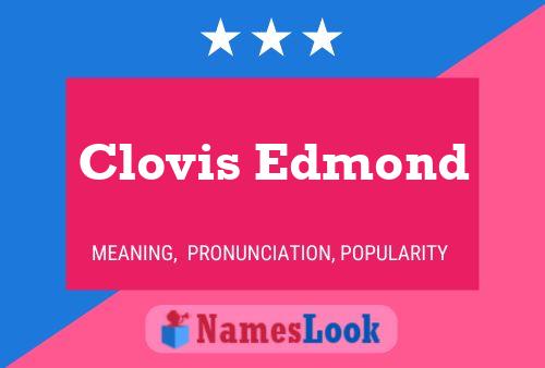 Clovis Edmond Naam Poster