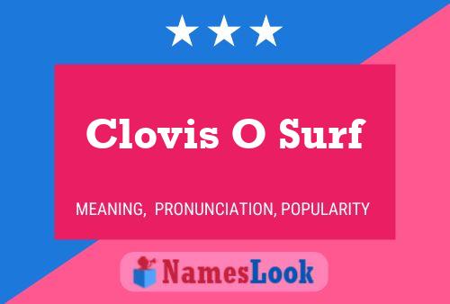 Clovis O Surf Naam Poster