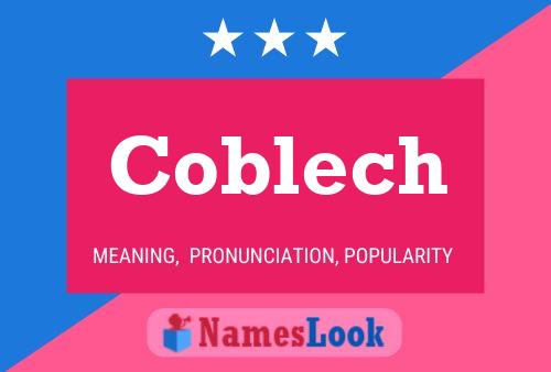 Coblech Naam Poster