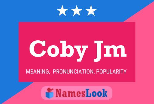 Coby Jm Naam Poster