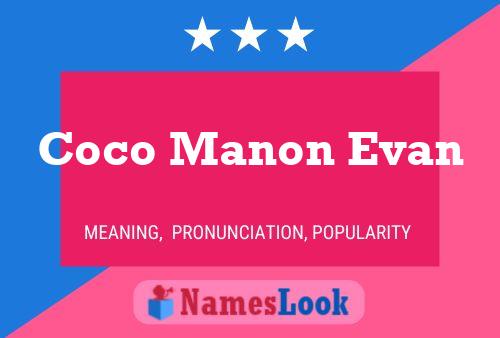 Coco Manon Evan Naam Poster