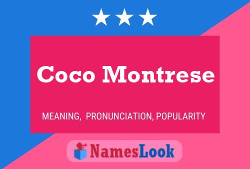 Coco Montrese Naam Poster