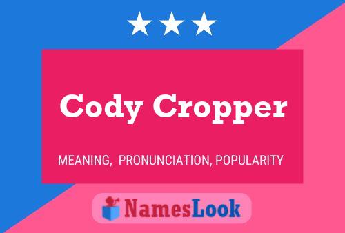 Cody Cropper Naam Poster