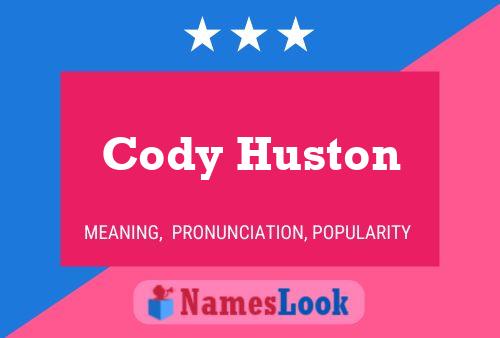 Cody Huston Naam Poster