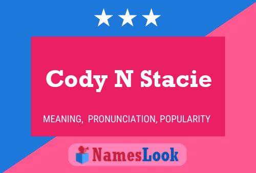 Cody N Stacie Naam Poster