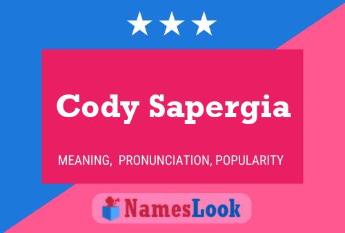 Cody Sapergia Naam Poster